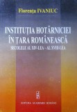 Florenta Ivaniuc - Institutia hotarniciei in Tara Romaneasca. Secolele XVI-XVIII