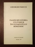 Gheorghe P&acirc;rnuță - Pagini din istoria culturii și &icirc;nvățăm&acirc;ntului rom&acirc;nesc (2003)