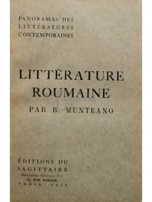 B. Munteano - Litterature roumaine (editia 1938)