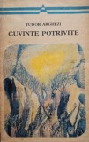 Tudor Arghezi - Cuvinte potrivite (Editia: 1977)