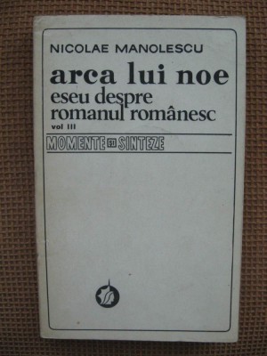 Nicolae Manolescu - Arca lui Noe vol. 3 foto