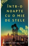 Intr-o noapte cu o mie de stele - Andrea Yaryura Clark