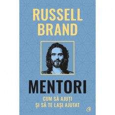Mentori. Cum sa ajuti si sa te lasi ajutat, Russell Brand
