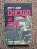 Chicago sub teroare - Kenneth Allsop
