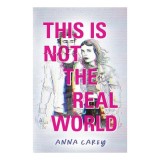 This Is Not the Real World