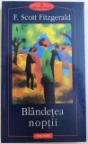 BLANDETEA NOPTII de F. SCOTT FITZGERALD, 2001
