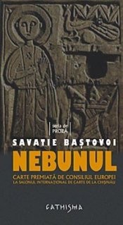 Nebunul, Savatie Bastovoi - Editura Sophia foto