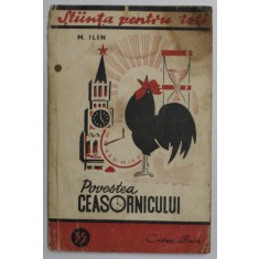 POVESTEA CEASORNICULUI , de M. ILIN , 1949
