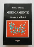 Medicamente. Sinteze și utilizări - Lucian Enescu