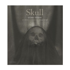 Skull: Lynn Stern | Lynn Stern, Donald Kuspit