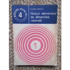 Iulian Mincu - Notiuni elementare de alimentatie rationala