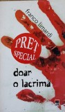Doar o Lacrima - Franco Limardi - RAO 2010 - Roman Beletristica - Editie Paperback