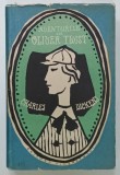 AVENTURILE LUI OLIVER TWIST de CHARLES DICKENS , 1957 , EDITIE CARTONATA , CU SUPRACOPERTA