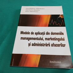 MODELE DE APLICAȚII DIN DOMENIILE MANAGEMENTULUI, MARKETINGULUI SI ADMINISTRĂRII