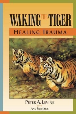 Waking the Tiger: Healing Trauma foto