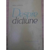 DESPRE DICTIUNE-ANCA LIVESCU-222839