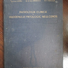 Radiologia clinica a duodenului patologic neulceros I.Birzu, M.Vulcanescu, V.Necula