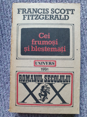 Francis Scott Key Fitzgerald - Cei frumosi si blestemati, 1991, 412 pg, stare fb foto