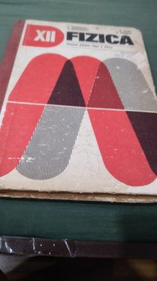 MANUAL FIZICA CLASA XII -L.PANHAIOTU 1980 foto
