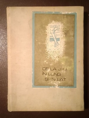 Al. A. Buzera (dedicație); Gh. I. Bușu - De la Jiu &amp;icirc;n lung și-n lat (c&amp;acirc;ntece bătr&amp;acirc;nești; c&amp;icirc;ntece bătr&amp;icirc;nești) (col. Folclor muzical din Oltenia) foto