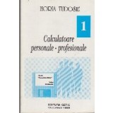 Calculatoare personale - profesionale