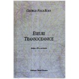 George Foca-Rodi - Eseuri transoceanice - 105660
