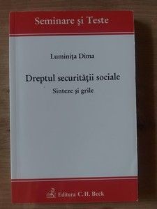 Dreptul securitatii sociale Sinteze si grile- Luminita Dima foto