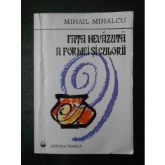 MIHAIL MIHALCU - FATA NEVAZUTA A FORMEI SI CULORII