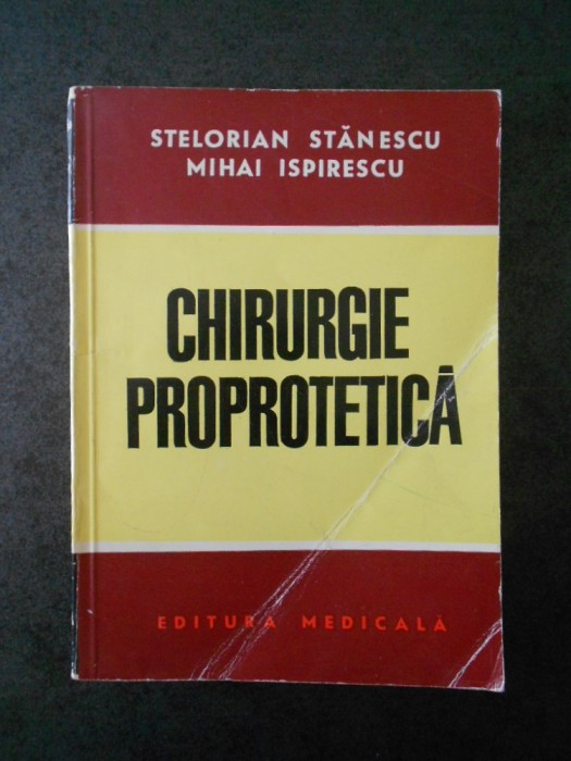 STELORIAN STANESCU - CHIRURGIE PROPROTETICA