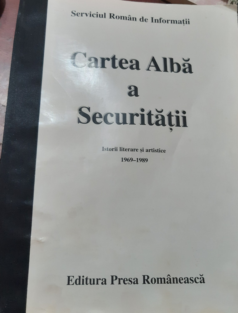 CARTEA ALBA A SECURITATII | Okazii.ro