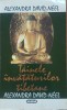 Tainele Invataturilor Tibetane - Alexandra David Neel, Nemira, 1995, Filosofie, Carte