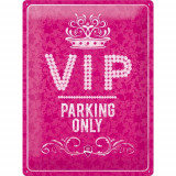 Placa metalica - VIP Parking Only - Pink - 30x40 cm, Nostalgic Art Merchandising