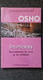 INTIMITATEA. INCREDEREA IN SINE SI IN CELALALT - Osho