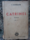 C. MANOLACHE - CATRINEL (EDITIE INTERBELICA)