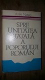 Spre unitatea statala a poporului roman- Vasile Netea