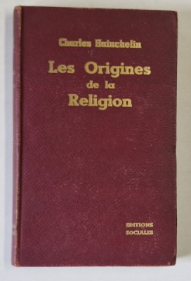 LES ORIGINES DE LA RELIGION par CHARLES HAINCHELIN , 1950, LEGATURA DIN PIELE foto
