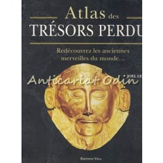 Atlas Des Tresors Perdus - Joel Levy