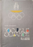 Jocurile Olimpice de-a lungul veacurilor - Victor Banciu - 1964 - Carte Sport - Editura Uniunii Cultura Fizica si Sport
