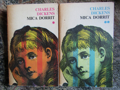 CHARLES DICKENS - MICA DORRIT ( 2 VOLUME ) foto