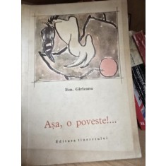 Asa, o poveste!... - Em. Garleanu. Ilustratii Traian Bradeanu
