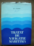 GH. I. BALABAN - TRATAT DE NAVIGATIE MARITIMA - 1976, Polirom