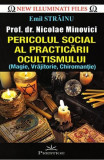 Pericolul social al practicării ocultismului - Paperback brosat - Emil Străinu - Prestige