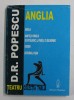 Anglia, Dante si Virgiliu cu Belmondo - D.R. Popescu - Teatru, 2003, Oxigen, Batranul Visan, Editura Scrisul Romanesc