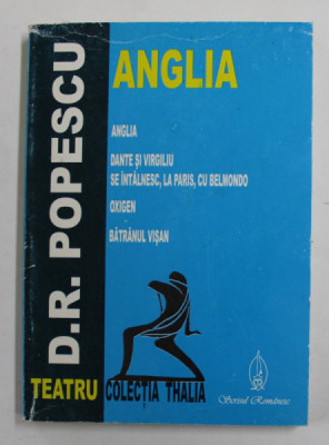 ANGLIA - DANTE SI VIRGILIU SE INTALNESC , LA PARIS , CU BELMONDO / OXIGEN / BATRANUL VISAN de D.R. POPESCU - TEATRU , 2003 foto