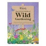 RHS the Little Book of Wild Gardening, The Royal Horticultural Society