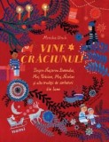 Cumpara ieftin Vine Craciunul! Despre Nasterea Domnului, Mos Craciun, Mos Nicolae si alte traditii de sarbatori din lume/Monika Utnik