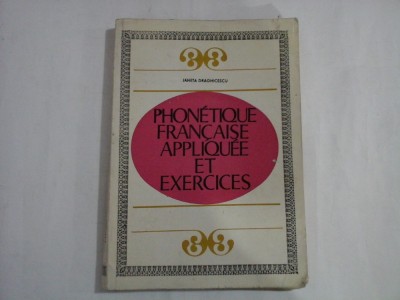 PHONETIQUE FRANCAISE APPLIQUEE ET EXERCICES - Janeta DRAGHICESCU foto