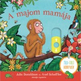 A majom mam&aacute;ja - Tili-toli k&ouml;nyv - Julia Donaldson