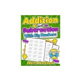 Addition and Subtraction Maths Workbook Kids Ages 6-9 Adding and Subtracting Timed Maths Test Drills Kindergarten, Grade 1, 2 and 3 Year 1, 2,3 and 4