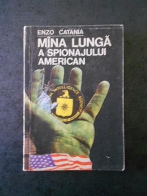 ENZO CATANIA - MANA LUNGA A SPIONAJULUI AMERICAN foto